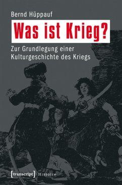 Was ist Krieg? (eBook, PDF) - Hüppauf, Bernd