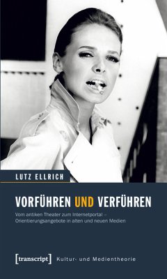 Vorführen und Verführen (eBook, PDF) - Ellrich, Lutz