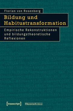 Bildung und Habitustransformation (eBook, PDF) - Rosenberg, Florian von