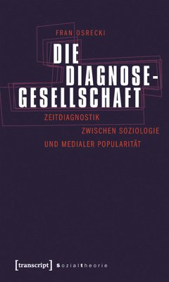 Die Diagnosegesellschaft (eBook, PDF) - Osrecki, Fran