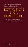 Explosion und Peripherie (eBook, PDF)