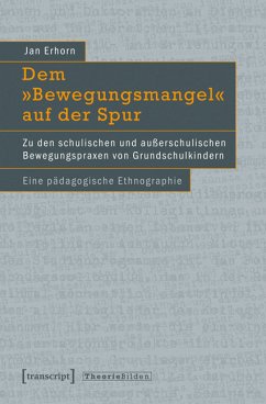 Dem »Bewegungsmangel« auf der Spur (eBook, PDF) - Erhorn, Jan