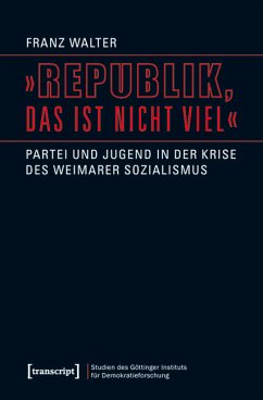 »Republik, das ist nicht viel« (eBook, PDF) - Walter, Franz
