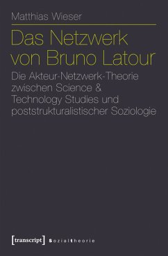 Das Netzwerk von Bruno Latour (eBook, PDF) - Wieser, Matthias