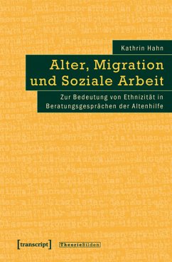 Alter, Migration und Soziale Arbeit (eBook, PDF) - Hahn, Kathrin