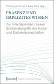 Präsenz und implizites Wissen (eBook, PDF)