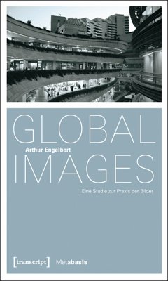 Global Images (eBook, PDF) - Engelbert, Arthur