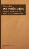 Der erzählte Zögling (eBook, PDF)