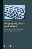 Biographie, Ritual und Medien (eBook, PDF)