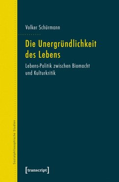 Die Unergründlichkeit des Lebens (eBook, PDF) - Schürmann, Volker