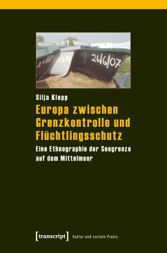 Europa zwischen Grenzkontrolle und Flüchtlingsschutz (eBook, PDF) - Klepp, Silja