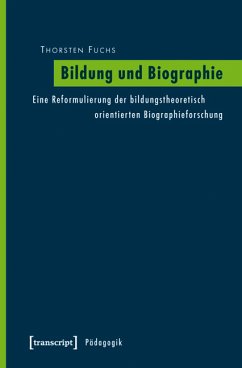 Bildung und Biographie (eBook, PDF) - Fuchs, Thorsten