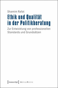 Ethik und Qualität in der Politikberatung (eBook, PDF) - Rafat, Shamim