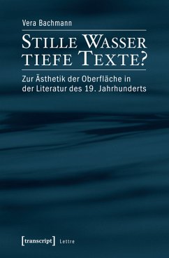 Stille Wasser - tiefe Texte? (eBook, PDF) - Bachmann, Vera