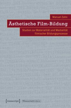 Ästhetische Film-Bildung (eBook, PDF) - Zahn, Manuel