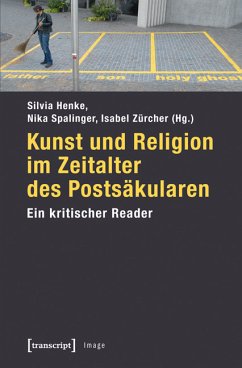 Kunst und Religion im Zeitalter des Postsäkularen (eBook, PDF)