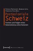 Postkoloniale Schweiz (eBook, PDF)
