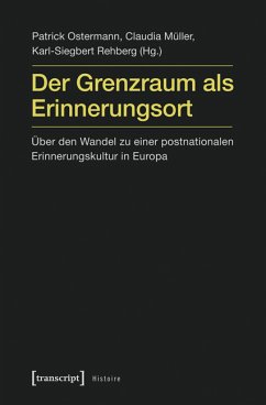 Der Grenzraum als Erinnerungsort (eBook, PDF)
