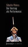 Der Vortrag als Performance (eBook, PDF)