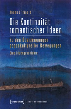 Die Kontinuität romantischer Ideen (eBook, PDF) - Tripold, Thomas