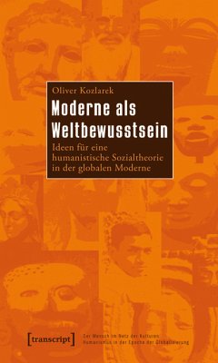 Moderne als Weltbewusstsein (eBook, PDF) - Kozlarek, Oliver