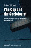 The Cop and the Sociologist (eBook, PDF)