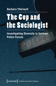 The Cop and the Sociologist (eBook, PDF) - Thériault, Barbara