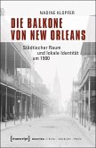 Die Balkone von New Orleans (eBook, PDF)