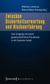 Zwischen Sicherheitserwartung und Risikoerfahrung (eBook, PDF)