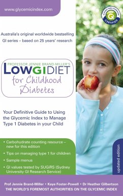 Low GI Diet for Childhood Diabetes (eBook, ePUB) - Brand-Miller, Jennie; Gilbertson, Heather; Foster-Powell, Kaye