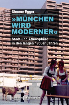 »München wird moderner« (eBook, PDF) - Egger, Simone