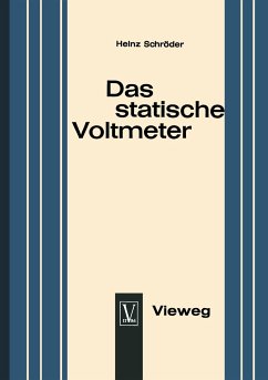Das statische Voltmeter - Schroder, Heinz