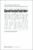Gesellschaftsbilder Sozialer Arbeit (eBook, PDF)