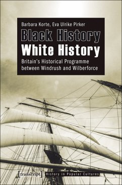 Black History - White History (eBook, PDF) - Korte, Barbara; Pirker, Eva Ulrike
