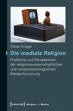 Die mediale Religion (eBook, PDF) - Krüger, Oliver