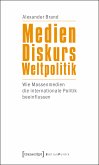 Medien - Diskurs - Weltpolitik (eBook, PDF)