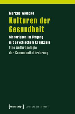 Kulturen der Gesundheit (eBook, PDF) - Wiencke, Markus