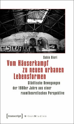Vom Häuserkampf zu neuen urbanen Lebensformen (eBook, PDF) - Bieri, Sabin