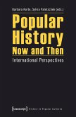 Popular History Now and Then (eBook, PDF)