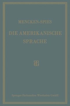 Die Amerikanische Sprache - Mencken, H. L.;Spies, Heinrich