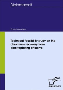 Technical feasibility study on the chromium recovery from electroplating effluents (eBook, PDF) - Wiemken, Daniel
