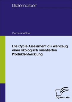 Life Cycle Assessment als Werkzeug einer ökologisch orientierten Produktentwicklung (eBook, PDF) - Möltner, Clemens