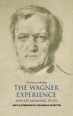 The Wagner Experience (eBook, ePUB)