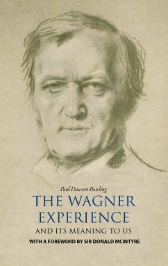 The Wagner Experience (eBook, ePUB) - Dawson-Bowling, Paul