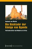 Die Rückkehr der Könige von Uganda (eBook, PDF)