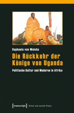 Die Rückkehr der Könige von Uganda (eBook, PDF) - Weichs, Raphaela von
