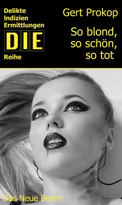 So blond, so schön, so tot (eBook, ePUB) - Prokop, Gert