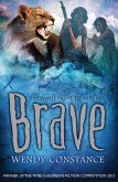 Brave REVERTED (eBook, ePUB) Brave REVERTED (eBook, ePUB)