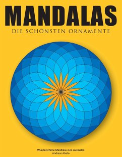 Mandalas - Die schönsten Ornamente - Abato, Andreas