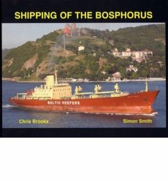 Shipping of the Bosphorus - Brooks, Chris; Smith, Simon